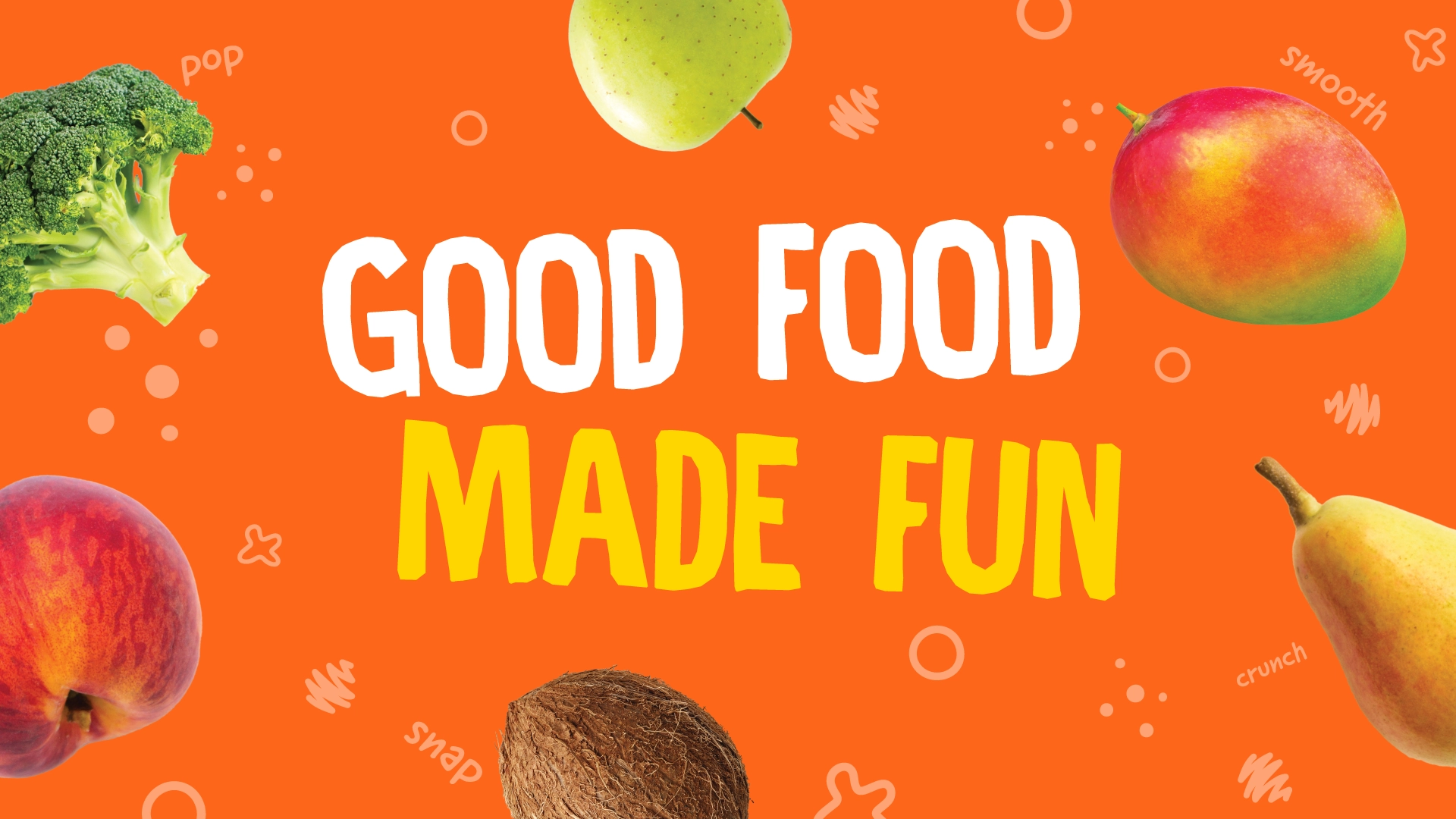 Good food made fun
